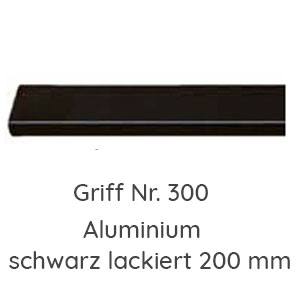 Griffvariante: 300 Aluminium schwarz lackiert 200 mm Länge
