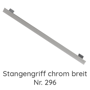 Griffvariante: Chrom breite Ausführung Nr. 296