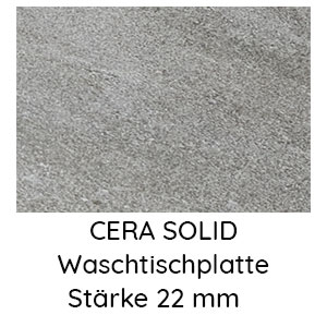 Waschtischplatte: Porzellankermik Cera Solid - 22 mm stark
